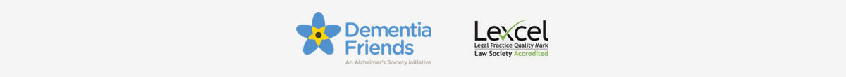 Dementia Friends, Lexcel Legal Practice Quality Mark - Law Society Accredited