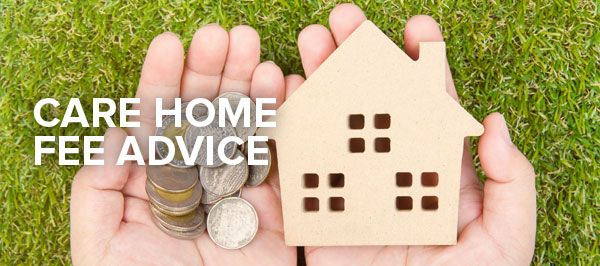 Care Home Fee Advice